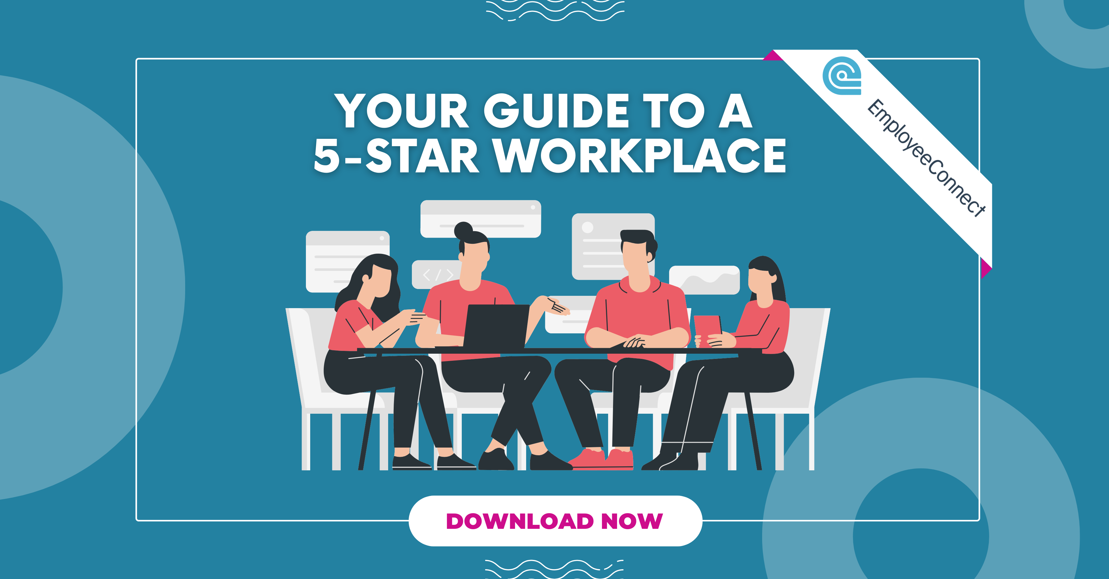Your Guide to a 5-Star Workplace